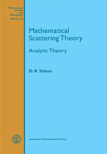 Mathematical Scattering Theory : Analytic Theory