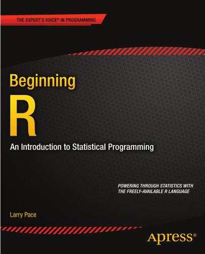 Beginning R: An Introduction to Statistical Programming