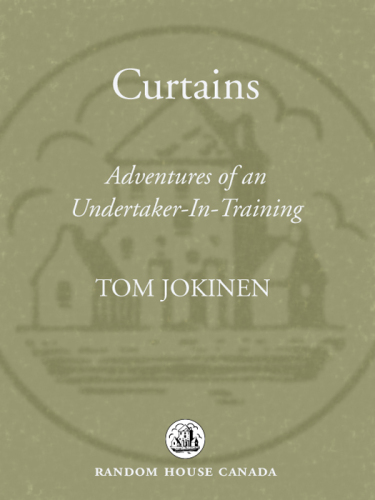 Curtains: Adventures of an Undertaker-in-Training