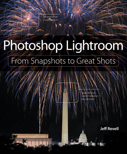 Photoshop Lightroom : from snapshots to great shots