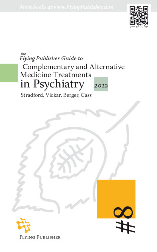 The Flying Publisher Guide to Complementary and Alternative Medicine Treatments in Psychiatry