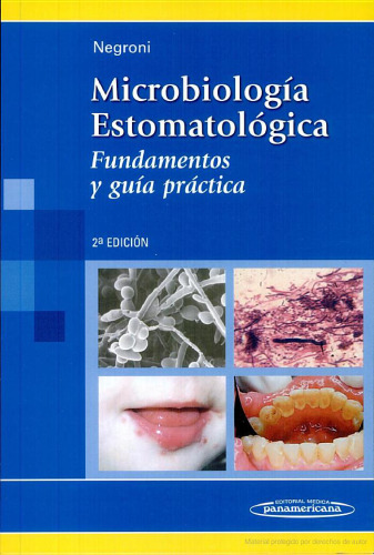 Microbiología estomatológica : fundamentos y guía práctica