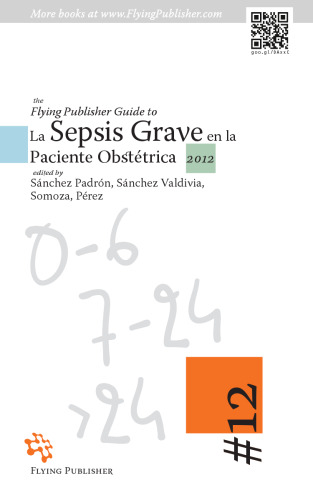 The Flying Publisher Guide to La Sepsis Grave en la Paciente Obstétrica