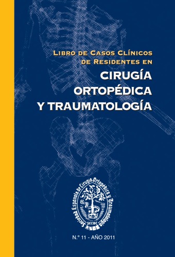 Título original: Libro de Casos Clínicos de Residentes en Cirugía Ortopédica y Traumatología. Coordinadores de la edición: Andrés Carranza Bencano, Francisco Forriol Campos y Alonso