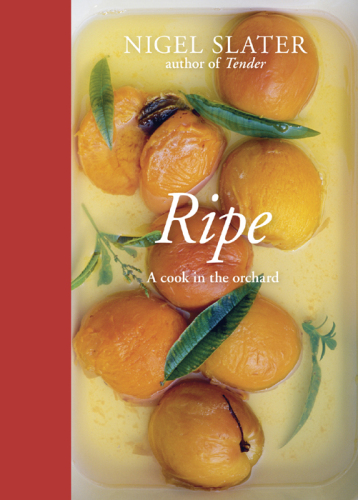 Ripe: A Cook in the Orchard