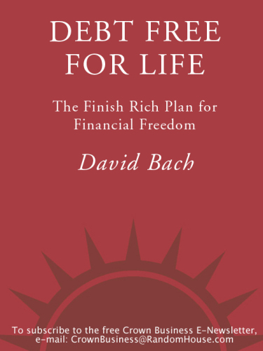 Debt Free For Life: The Finish Rich Plan for Financial Freedom