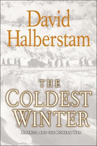 The Coldest Winter: America and the Korean War