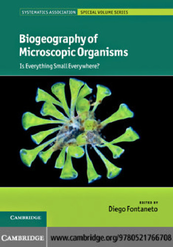 Biogeography of microscopic organisms : is everything small everywhere?