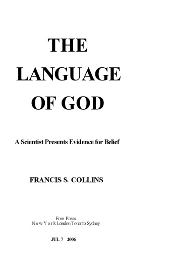 The language of God : a scientist presents evidence for belief