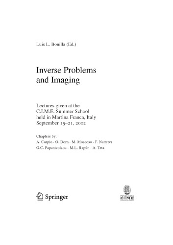 Inverse Problems and Imaging: Lectures given at the C.I.M.E. Summer School held in Martina Franca, Italy September 15–21, 2002