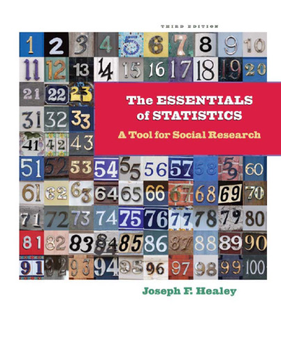 The Essentials of Statistics: A Tool for Social Research