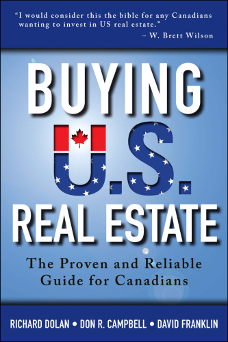 Buying U.S. Real Estate: The Proven and Reliable Guide for Canadians