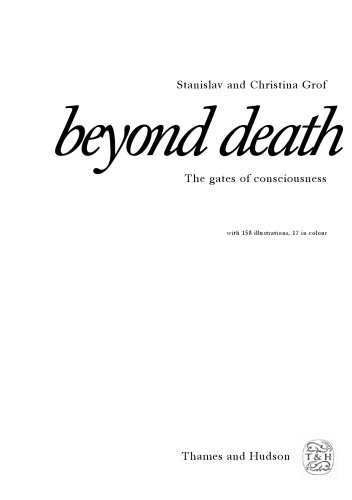 Beyond Death: The Gates of Consciousness