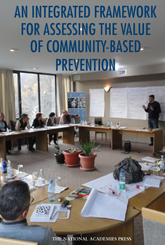 An Integrated Framework for Assessing the Value of Community-Based Prevention