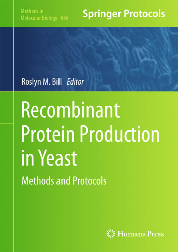 Recombinant Protein Production in Yeast: Methods and Protocols