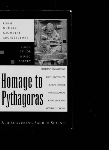 Homage to Pythagoras: Rediscovering Sacred Science