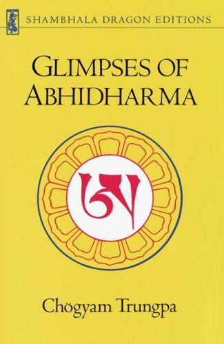 Glimpses of Abhidharma: From a Seminar on Buddhist Psychology