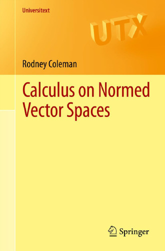 Calculus on Normed Vector Spaces