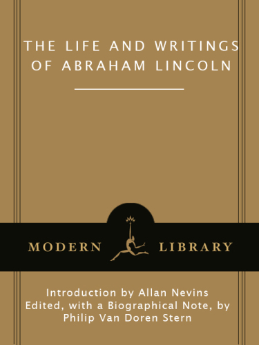 The Life and Writings of Abraham Lincoln