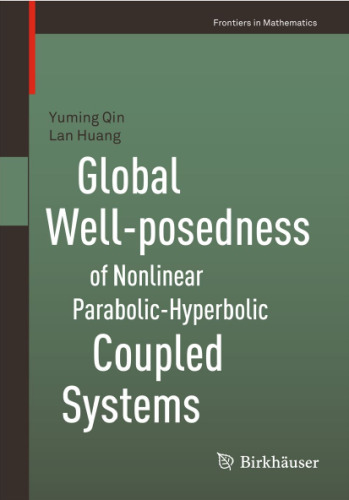 Global Well-posedness of Nonlinear Parabolic-Hyperbolic Coupled Systems