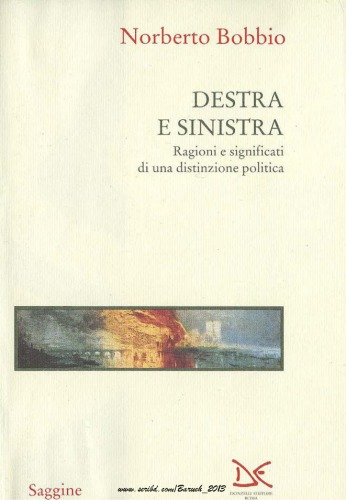 Destra e sinistra : ragioni e significati di una distinzione politica