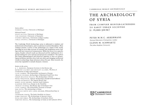 The Archaeology of Syria: From Complex Hunter-Gatherers to Early Urban Societies (ca.16000-300 B.C.)