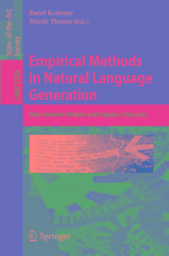 Empirical Methods in Natural Language Generation: Data-oriented Methods and Empirical Evaluation