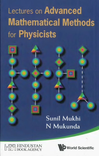 Lectures on advanced mathematical methods for physicists