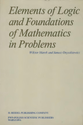 Elements of logic and foundations of mathematics in problems