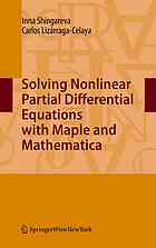 Solving nonlinear partial differential equations with Maple and Mathematica