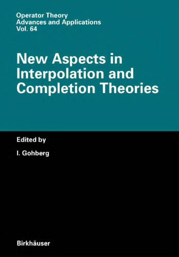 New aspects of interpolation and completion theories