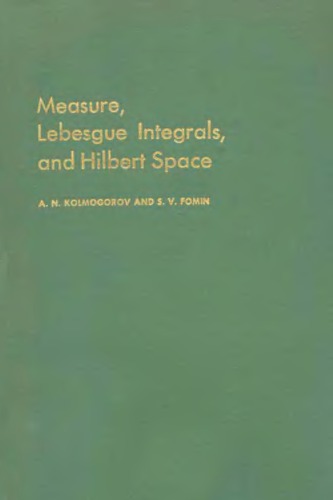 Measure, Lebesgue Integrals, and Hilbert Space