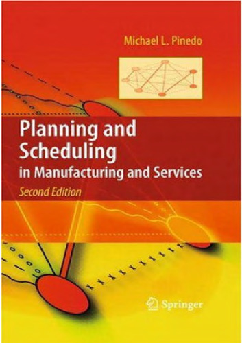 Planning and scheduling in manufacturing and services