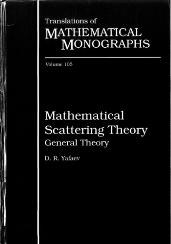 Mathematical scattering theory. General theory