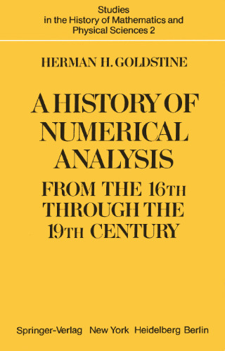 A History of Numerical Analysis from the 16th through the 19th Century