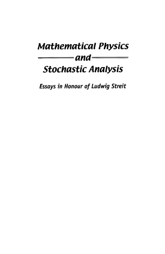 Mathematical physics and stochastic analysis : essays in honour of Ludwig Streit