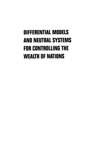 Differential models and neutral systems for controlling the wealth of nations