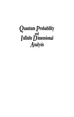 Proceedings of the Conference Quantum Probability and Infinite Dimensional Analysis : Burg (Spreewald), Germany, 15-20 March, 2001