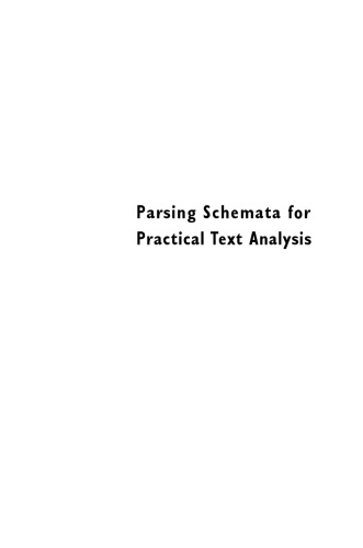 Parsing Schemata for Practical Text Analysis