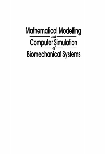 Mathematical modelling and computer simulation of biomechanical systems