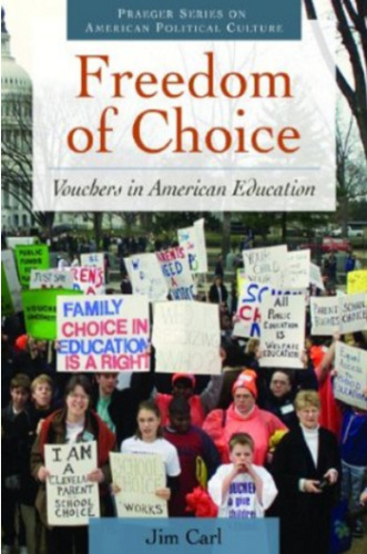 Freedom of Choice: Vouchers in American Education