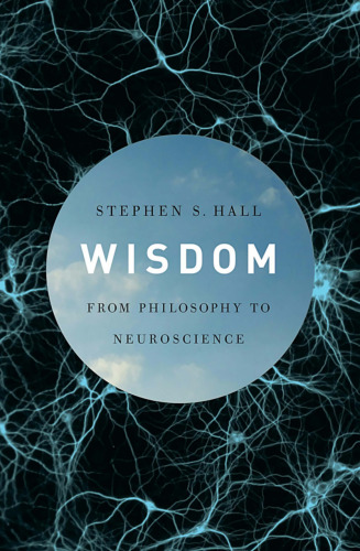 Wisdom: From Philosophy to Neuroscience