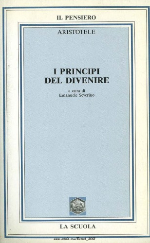 I principi del divenire. Libro primo della Fisica