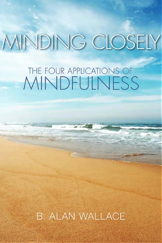 Minding Closely: The Four Applications of Mindfulness