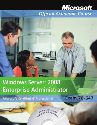 Exam 70-647: Windows Server 2008 Enterprise Administrator