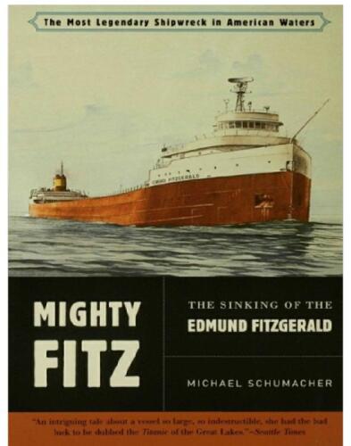 Mighty Fitz: The Sinking of the Edmund Fitzgerald