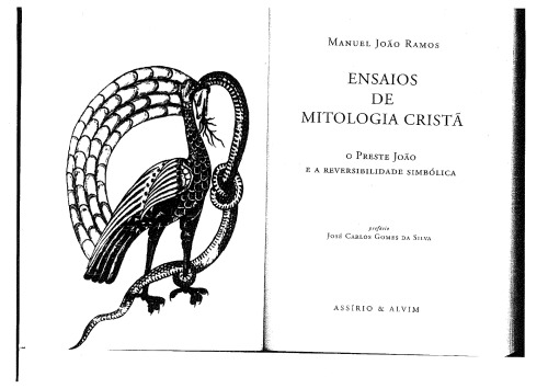 Ensaios de Mitologia Cristã - O Preste João e a reversibilidade Simbólica