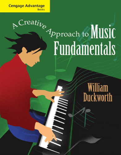 Cengage Advantage Books: A Creative Approach to Music Fundamentals