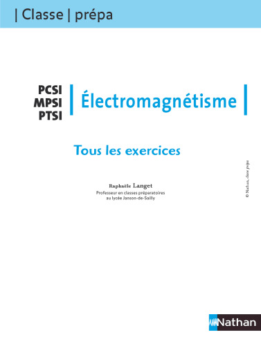 Electromagnétisme Class prépa Tous les excercices MPSI PCSI PTSI