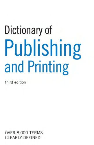 The Guardian Dictionary of Publishing and Printing